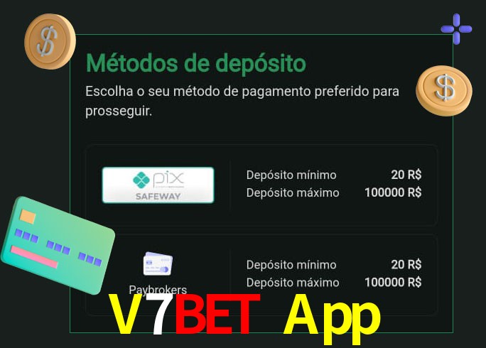 O cassino V7Bet App oferece uma grande variedade de métodos de pagamento